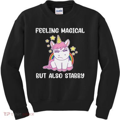 Feeling Magical But Also Stabby Rainbow Unicorn Gift Kids Sweatshirt