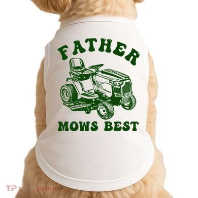 Father Mows Best Lawn Fathers Day Doggie Tank