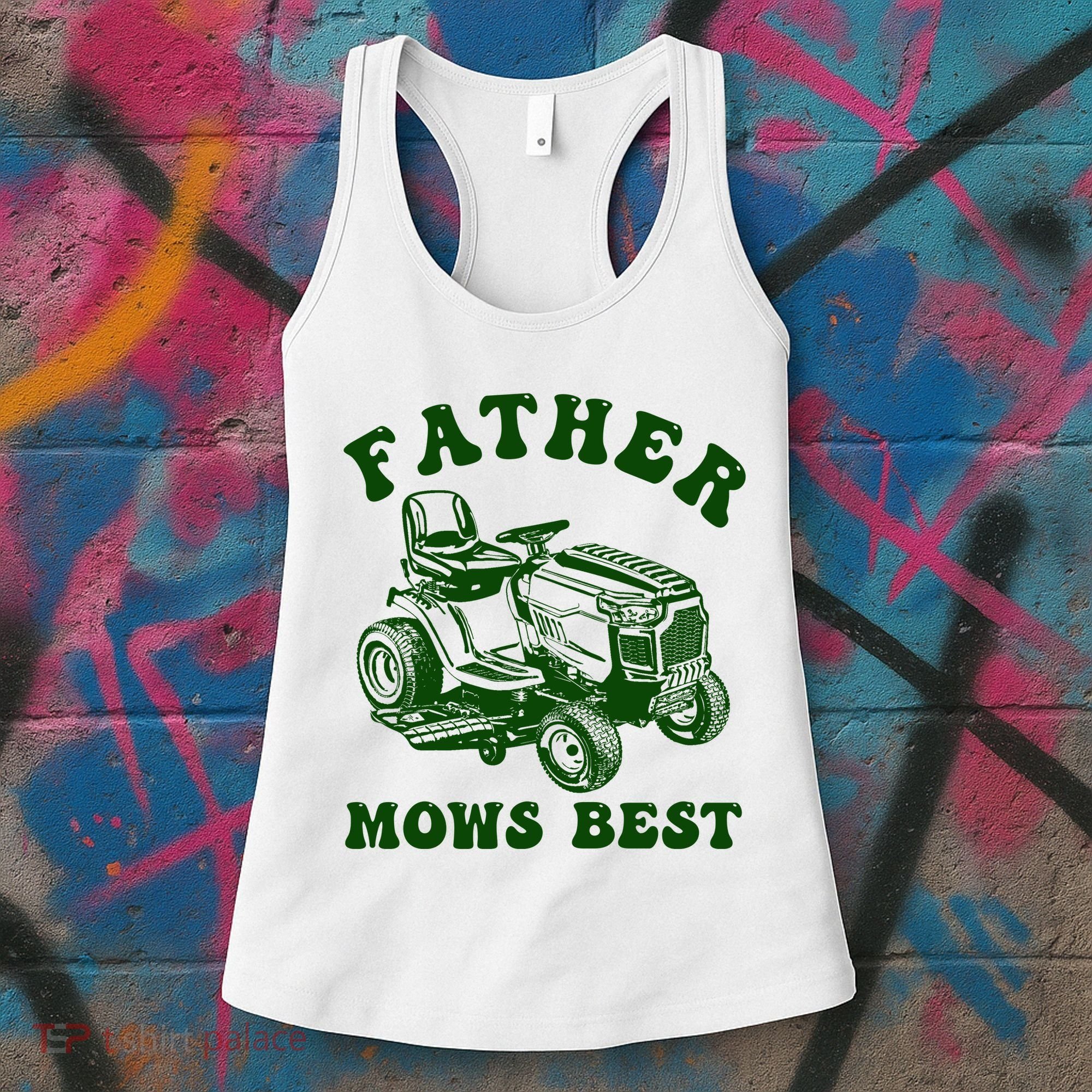 Father Mows Best Lawn Fathers Day Women's Tank Top