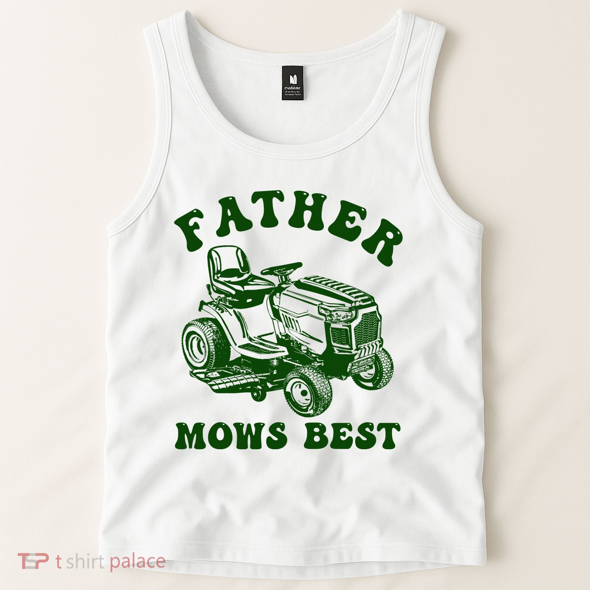 Father Mows Best Lawn Fathers Day Tank Top