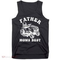 Father Mows Best Lawn Care Dad Mowing Gardener Fathers Day Tank Top thumb 0