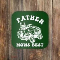 Father Mows Best Lawn Care Dad Mowing Gardener Fathers Day Coaster thumb 0