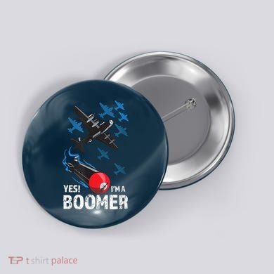 Funny Military Bomber Design For Boomers Button