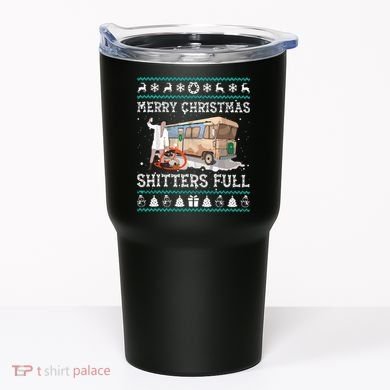 Funny Merry Christmas Shitters Full Sweater Ugly Tumbler