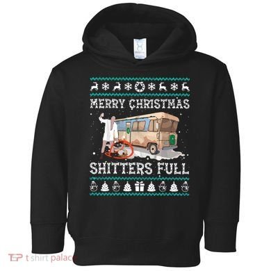 Funny Merry Christmas Shitters Full Sweater Ugly Toddler Hoodie