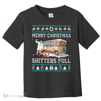 Funny Merry Christmas Shitters Full Sweater Ugly Toddler T-Shirt