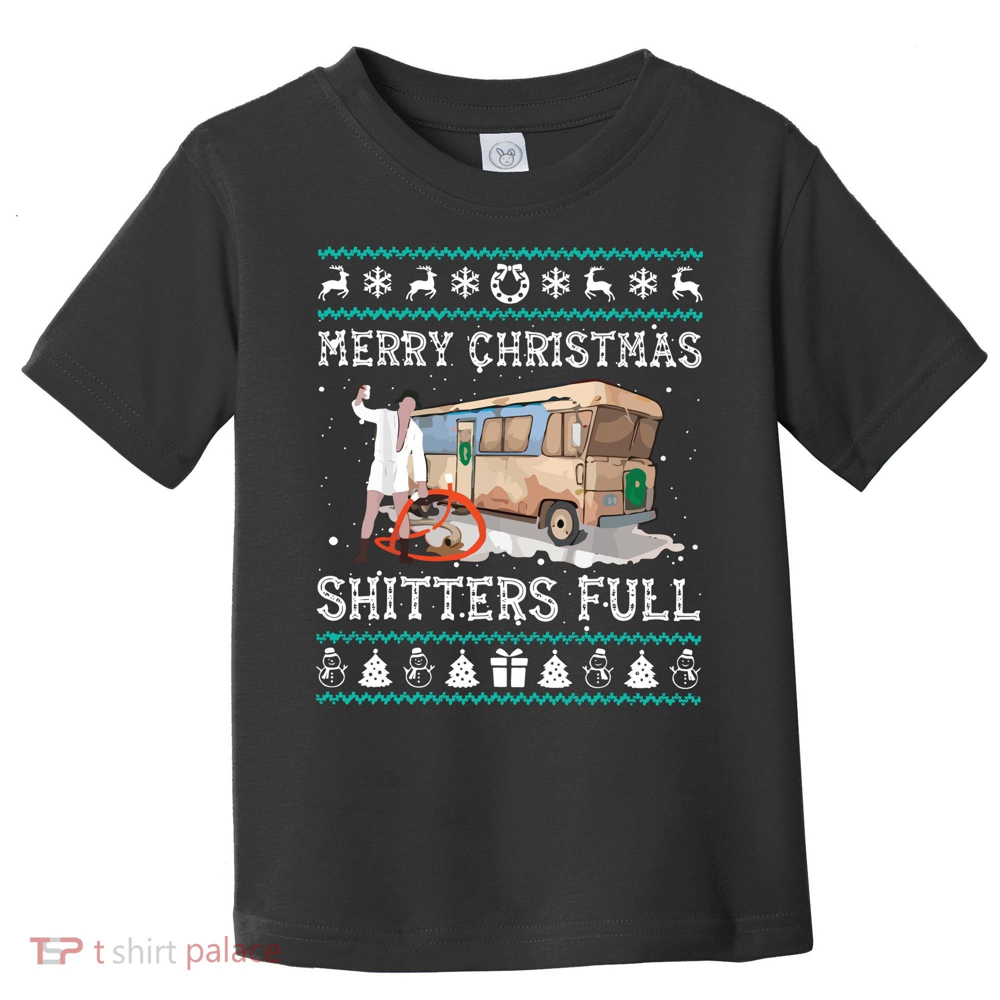 Funny Merry Christmas Shitters Full Sweater Ugly Toddler T-Shirt