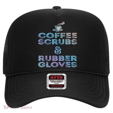 Funny Medical Cute Gift: Coffee Scrubs And Rubber Gloves Hat