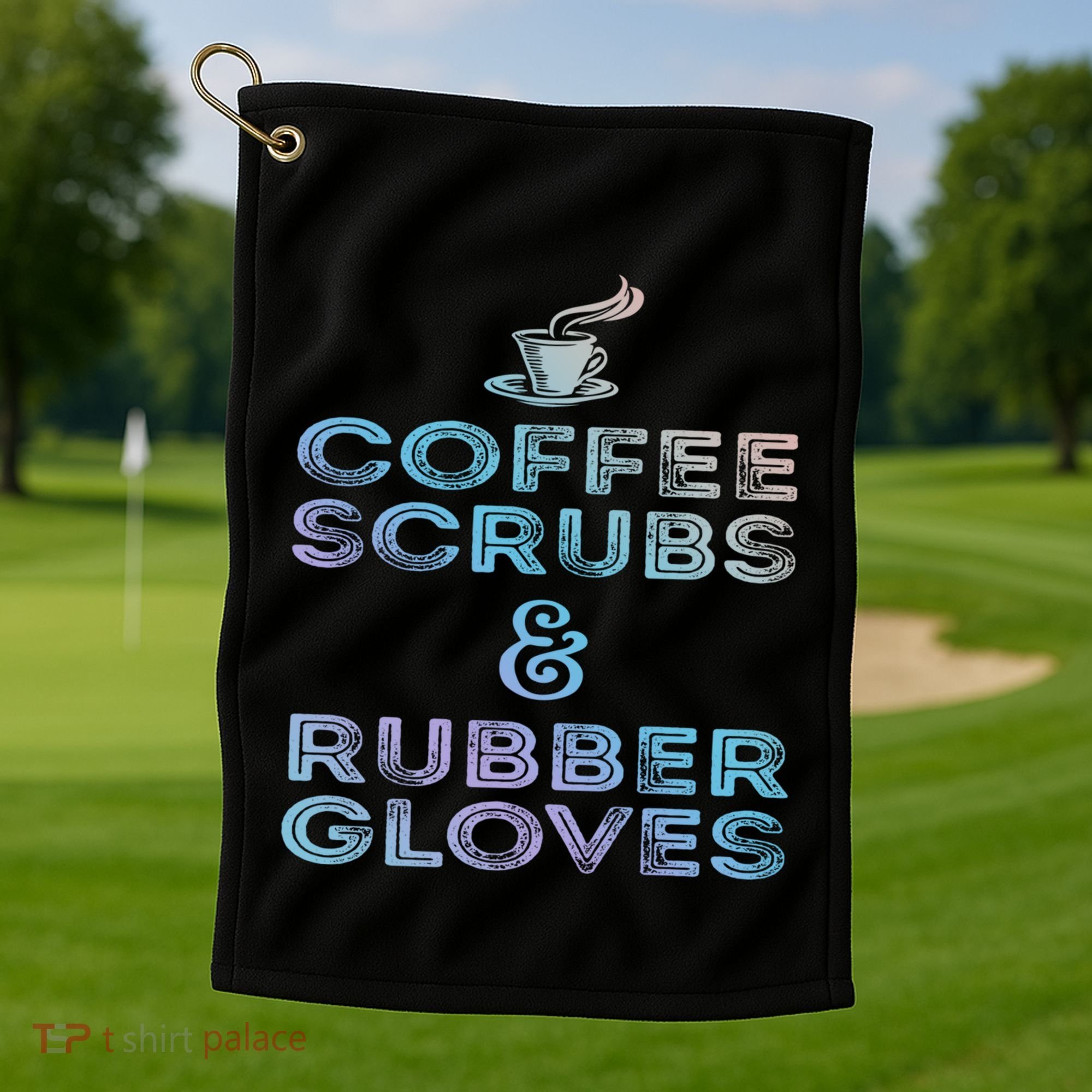 Funny Medical Cute Gift: Coffee Scrubs And Rubber Gloves Golf Towel