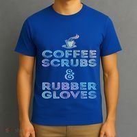 Funny Medical Cute Gift: Coffee Scrubs And Rubber Gloves T-Shirt thumb 3