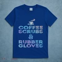 Funny Medical Cute Gift: Coffee Scrubs And Rubber Gloves T-Shirt thumb 5