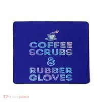 Funny Medical Cute Gift: Coffee Scrubs And Rubber Gloves Mousepad thumb 0