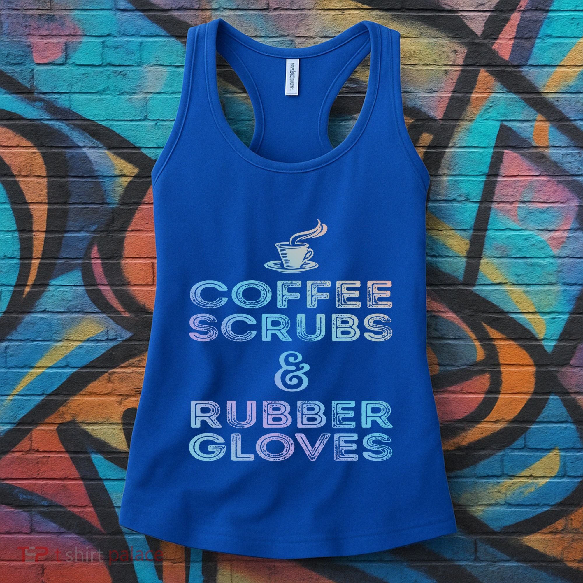 Funny Medical Cute Gift: Coffee Scrubs And Rubber Gloves Women's Tank Top