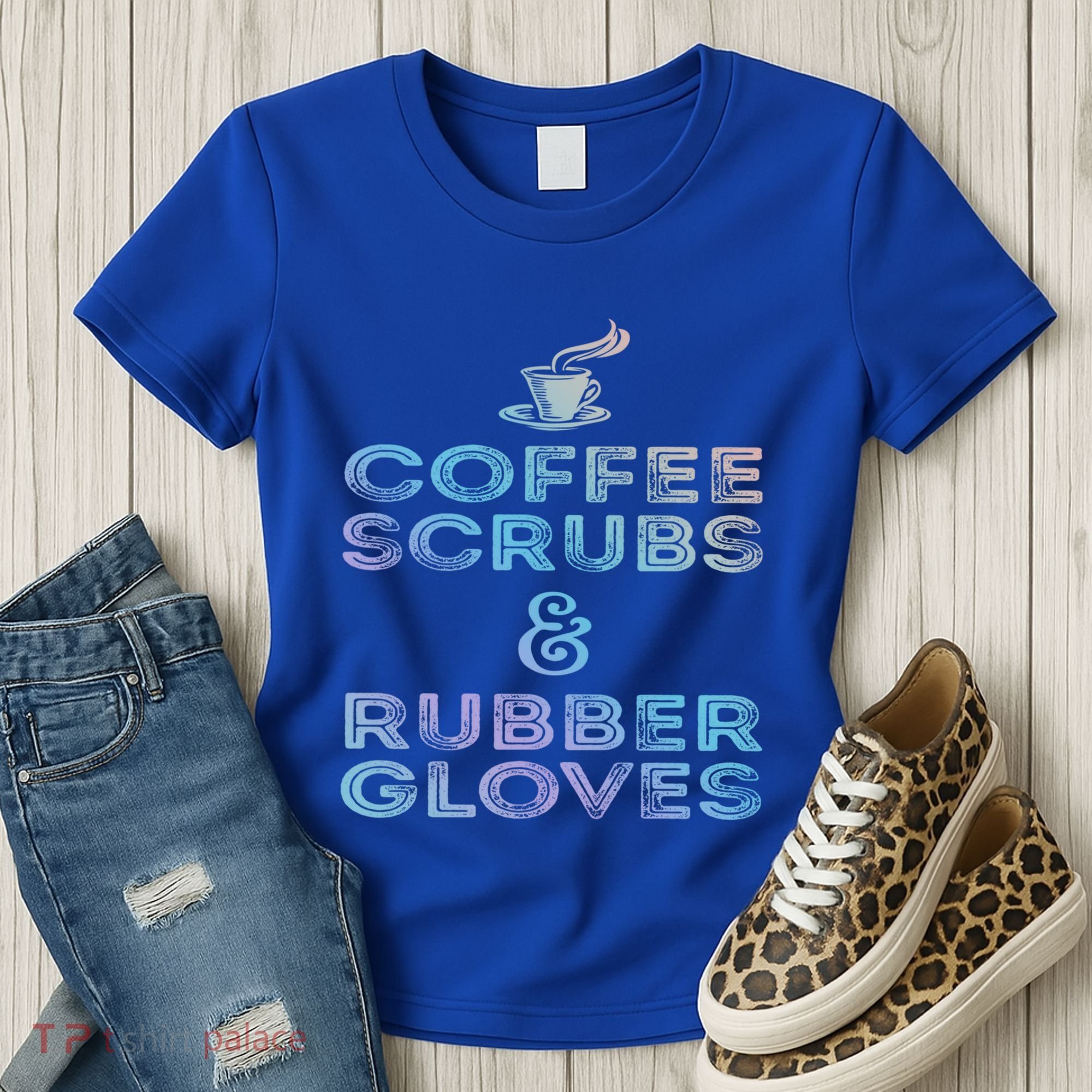 Funny Medical Cute Gift: Coffee Scrubs And Rubber Gloves Women's T-Shirt