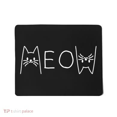 Funny Meow Cat Meow Kitty Cats Meow Mousepad