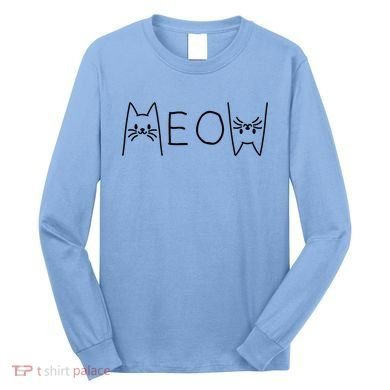 Funny Meow Cat Meow Kitty Cats Meow Long Sleeve Shirt
