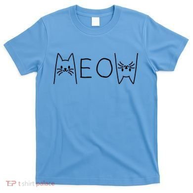 Funny Meow Cat Meow Kitty Cats Meow T-Shirt