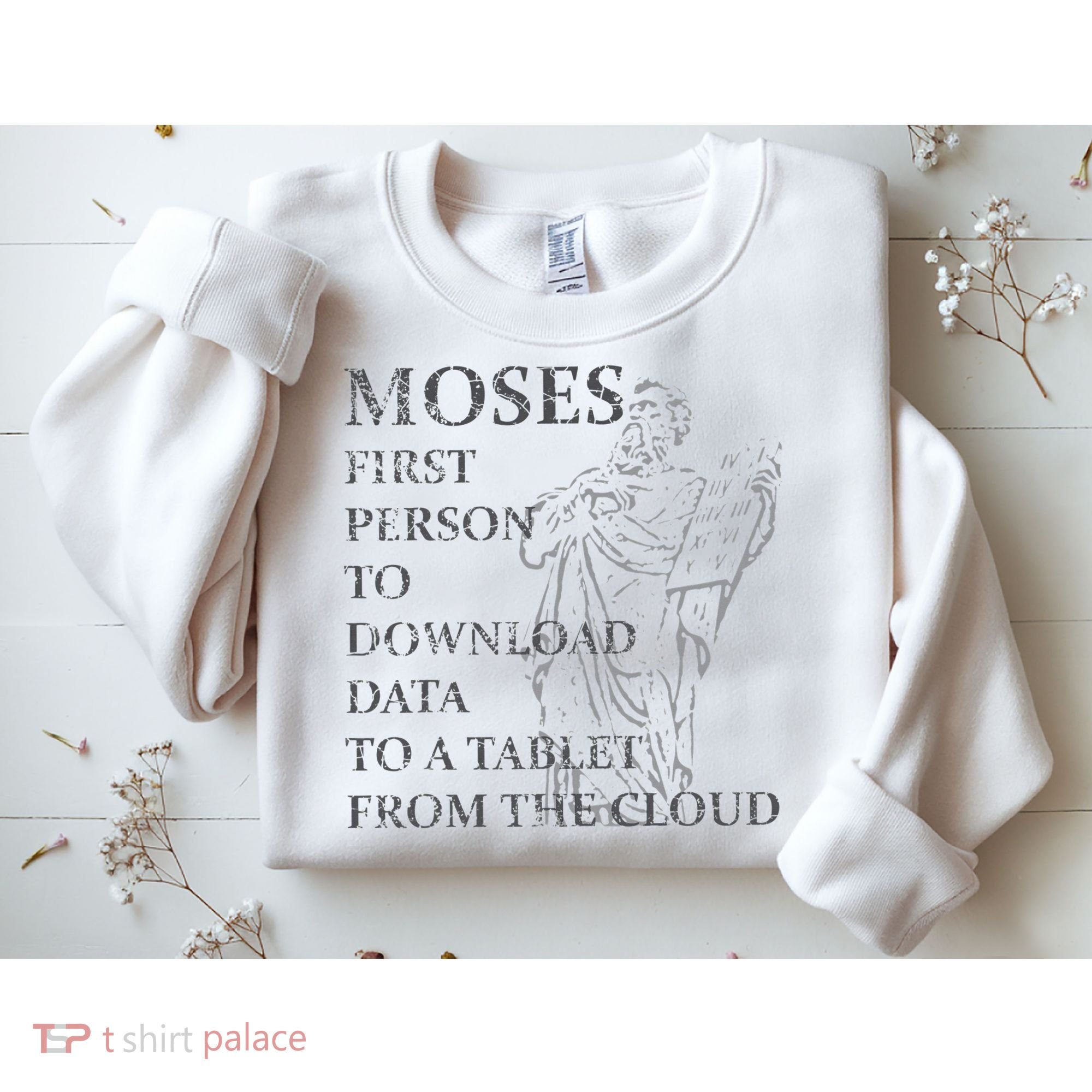Funny Moses Christian Praise Commandments Humor Sweatshirt