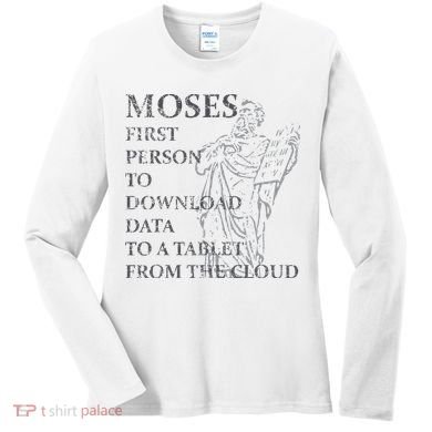 Funny Moses Christian Praise Commandments Humor Women's Long Sleeve Shirt