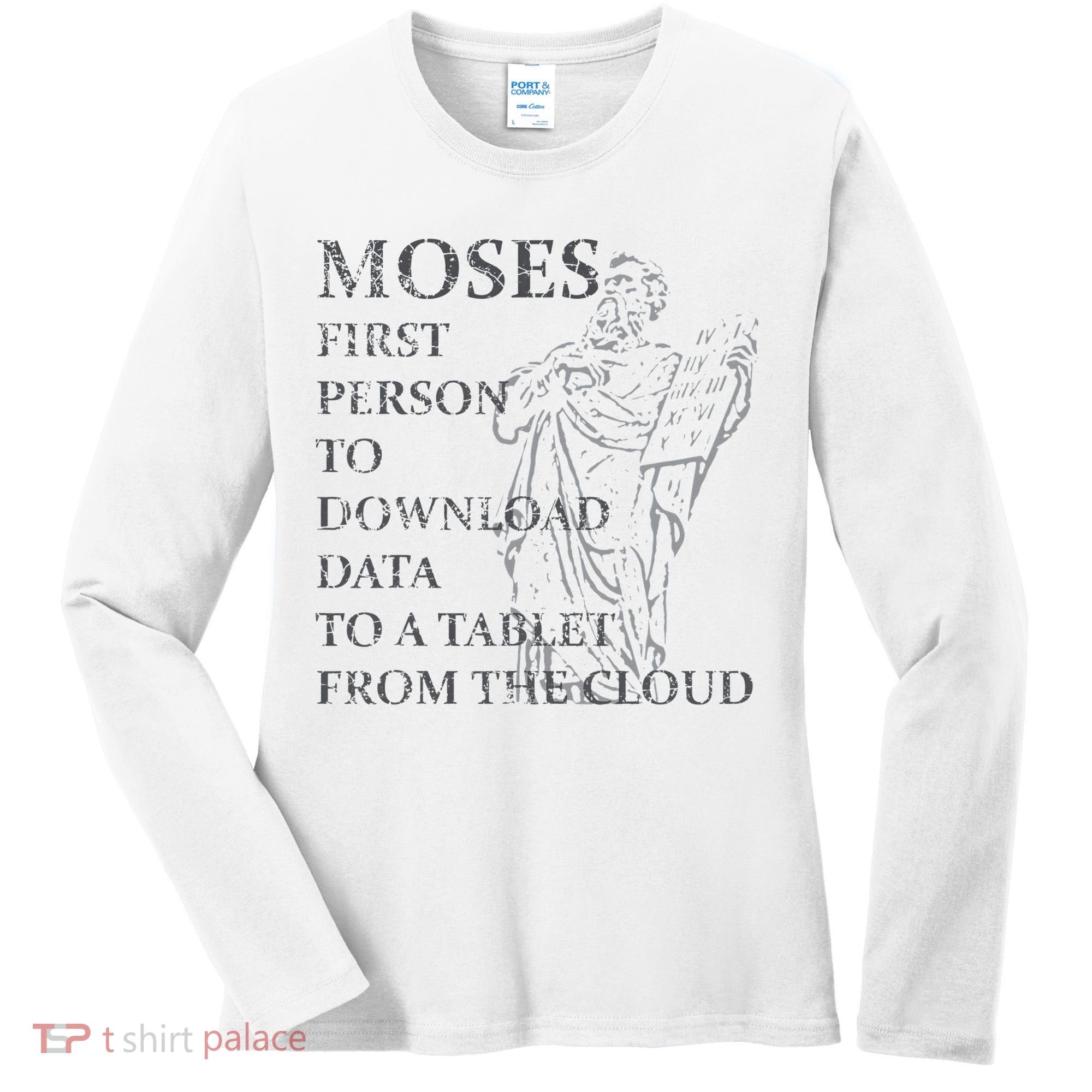 Funny Moses Christian Praise Commandments Humor Women's Long Sleeve Shirt