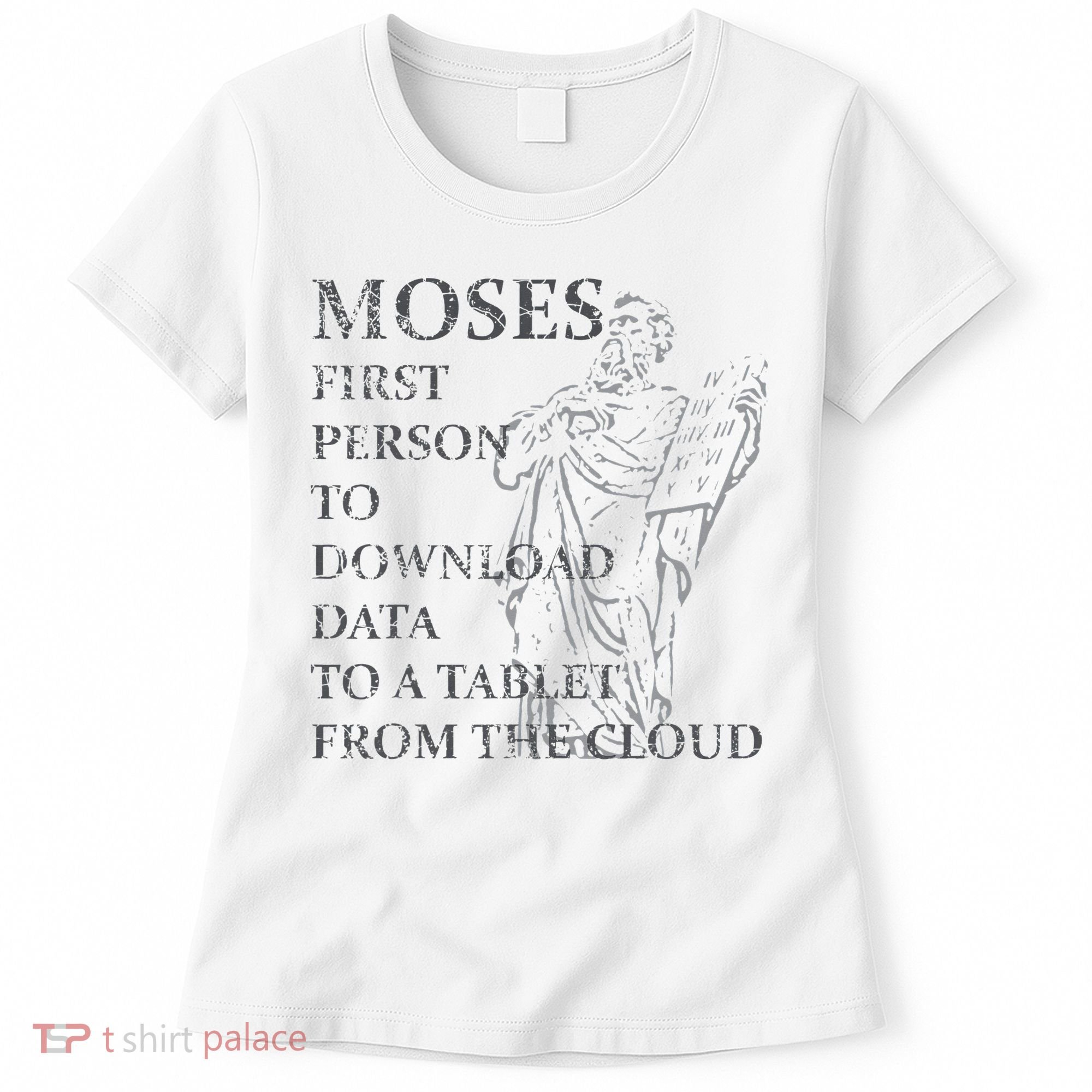 Funny Moses Christian Praise Commandments Humor Women's T-Shirt