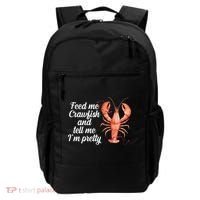 Feed Me Crawfish And Tell Me I'm Pretty Backpack thumb 0