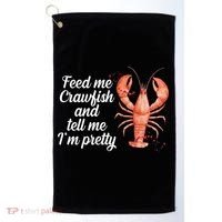 Feed Me Crawfish And Tell Me I'm Pretty Golf Towel thumb 0