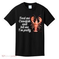 Feed Me Crawfish And Tell Me I'm Pretty Kids T-Shirt thumb 0