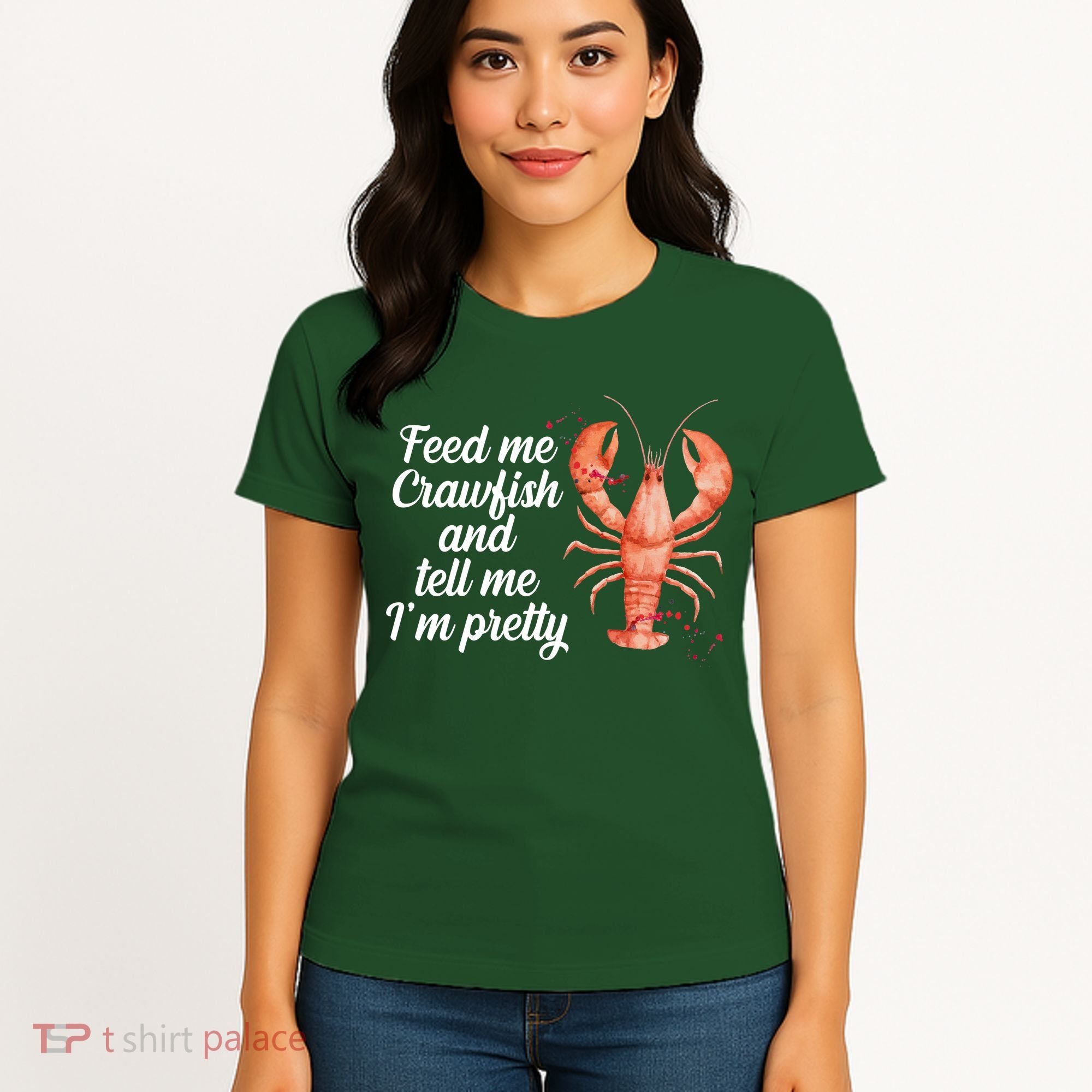 Feed Me Crawfish And Tell Me I'm Pretty Women's T-Shirt