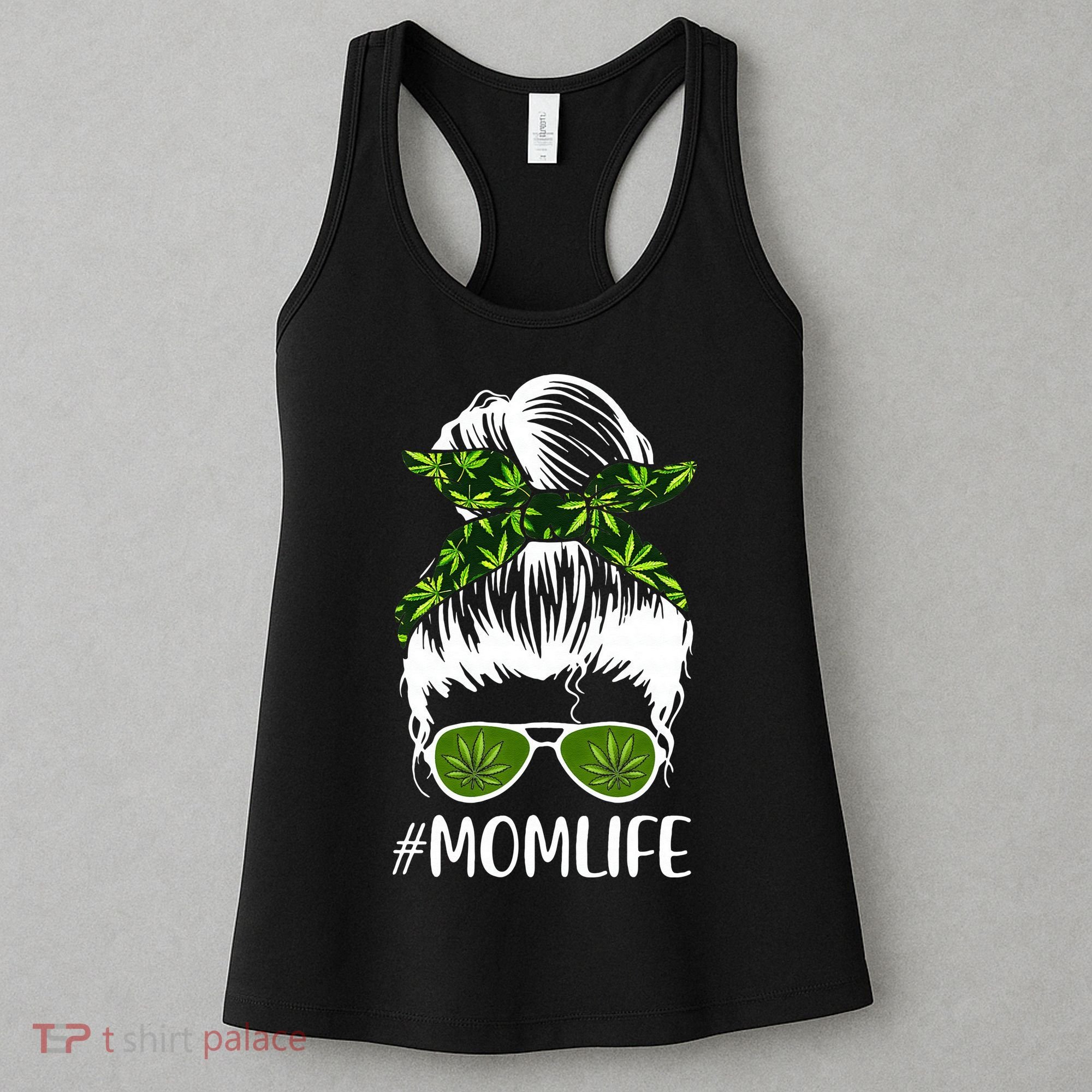 Funny Mom Cannabis Weed Mom Lady Messy Bun Mother's Day Women's Tank Top