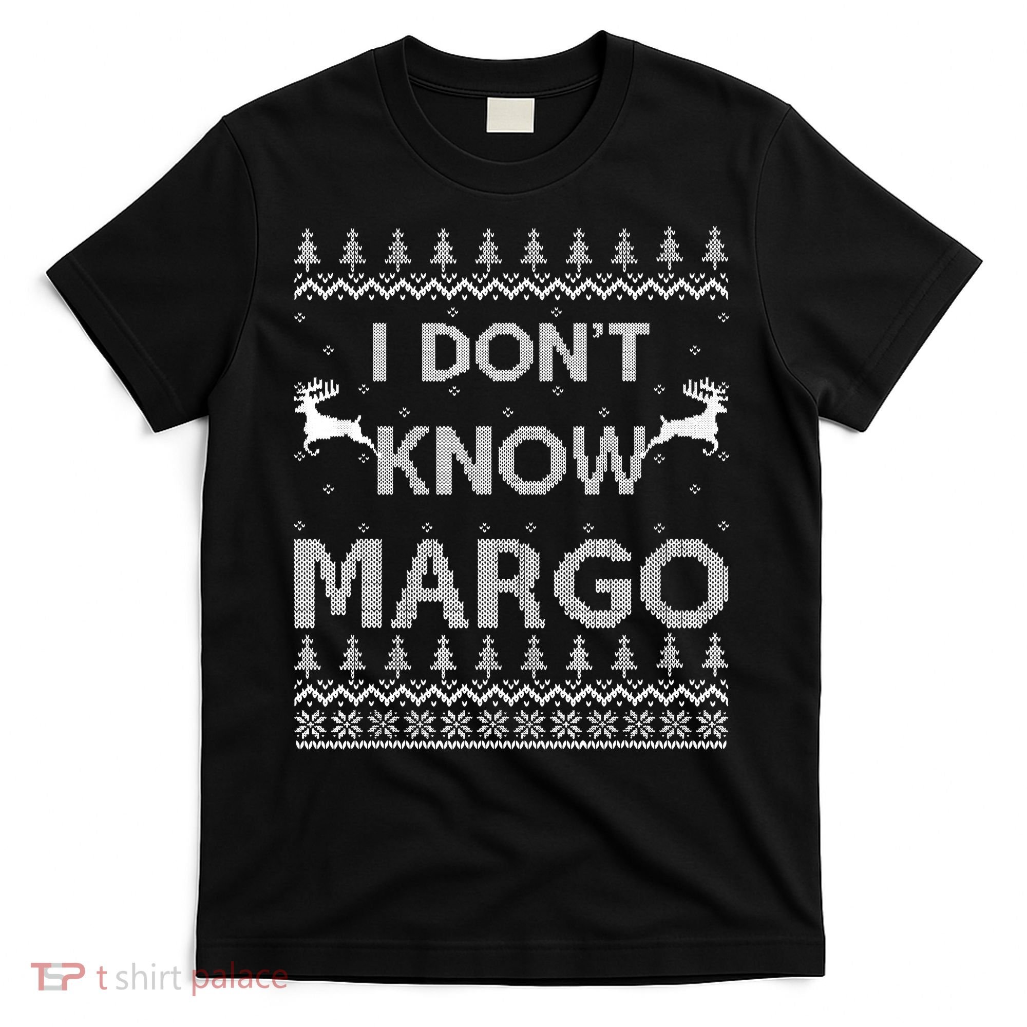 Funny Matching Couple I Dont Know Margo Ugly Christmas T-Shirt