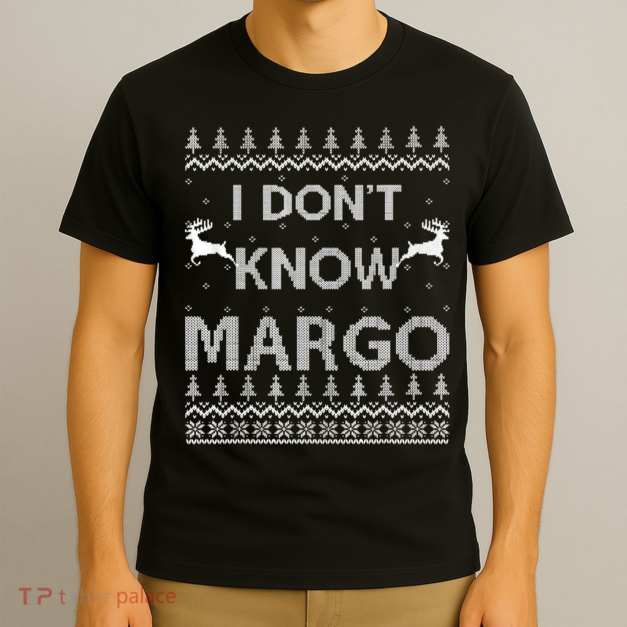Funny Matching Couple I Dont Know Margo Ugly Christmas T-Shirt