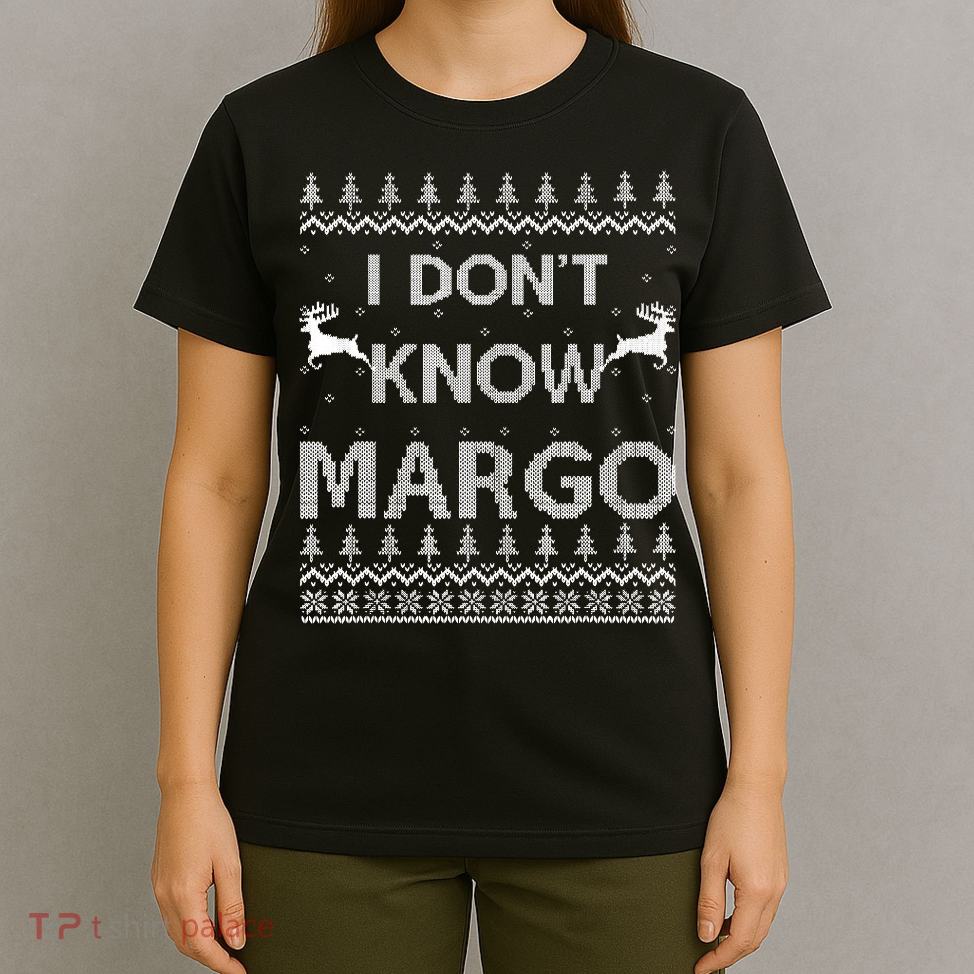 Funny Matching Couple I Dont Know Margo Ugly Christmas T-Shirt