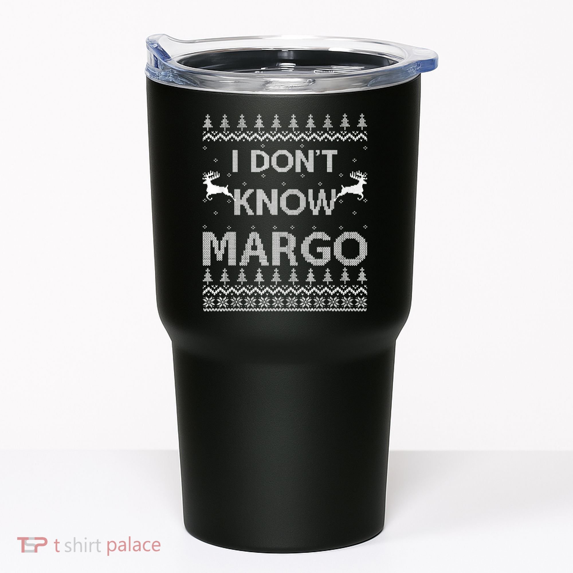 Funny Matching Couple I Dont Know Margo Ugly Christmas Tumbler