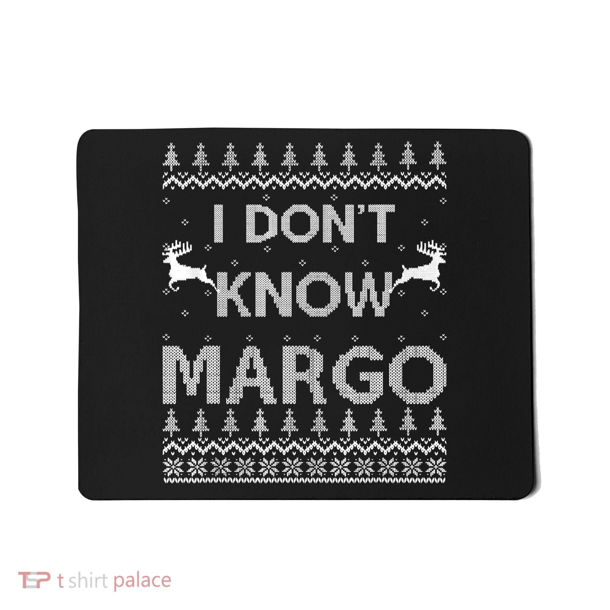Funny Matching Couple I Dont Know Margo Ugly Christmas Mousepad