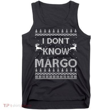 Funny Matching Couple I Dont Know Margo Ugly Christmas Tank Top