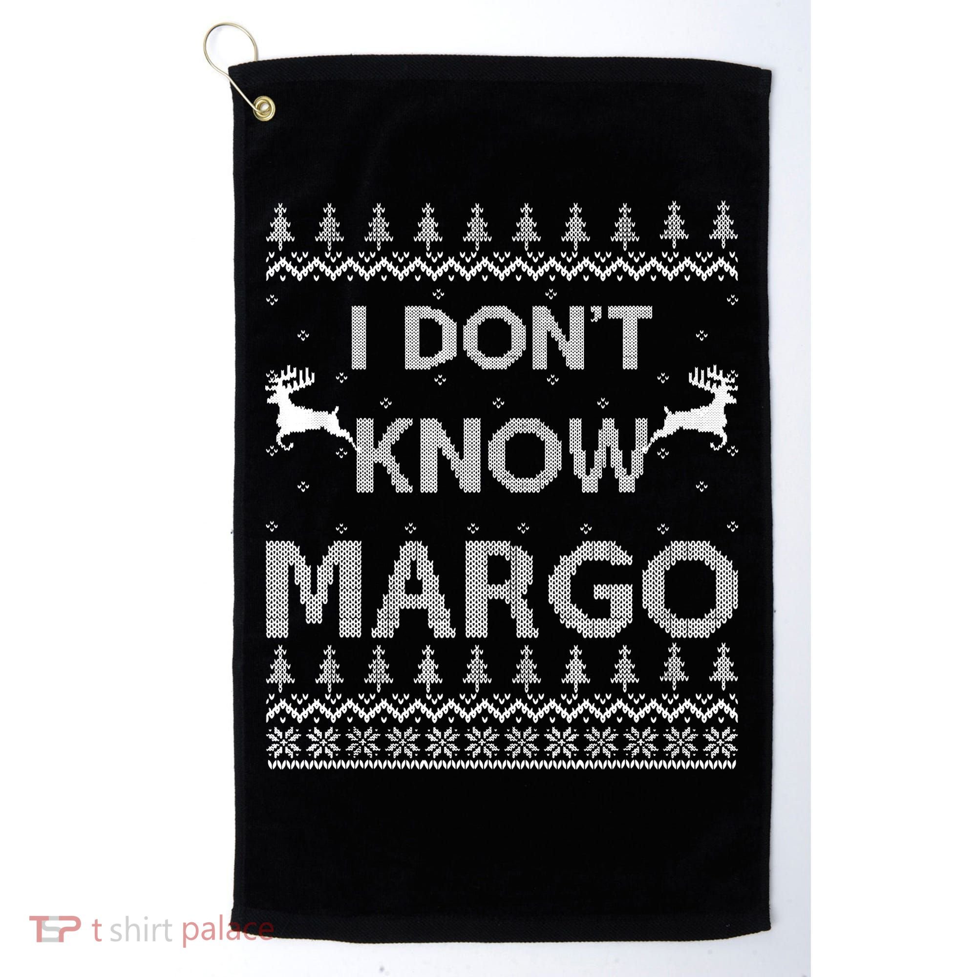Funny Matching Couple I Dont Know Margo Ugly Christmas Golf Towel