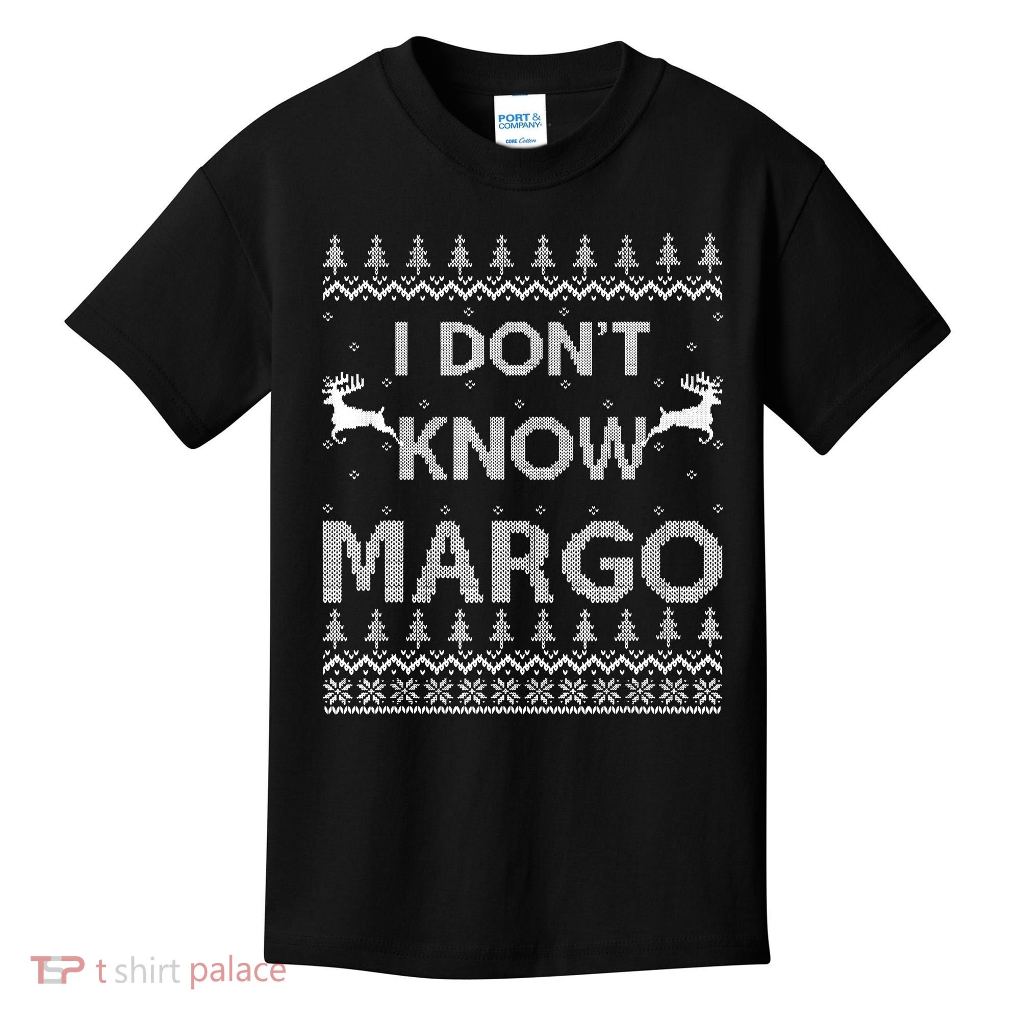 Funny Matching Couple I Dont Know Margo Ugly Christmas Kids T-Shirt