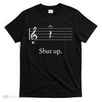 Funny Music Cute Gift Shut Up Quarter Rest And Fermata T-Shirt thumb 0