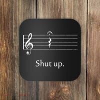 Funny Music Cute Gift Shut Up Quarter Rest And Fermata Coaster thumb 0