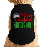 Funny Merry Christmas Quote Shitters Full Ts Mens Doggie Tank thumb 0