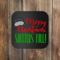 Funny Merry Christmas Quote Shitters Full Ts Mens Coaster thumb 0