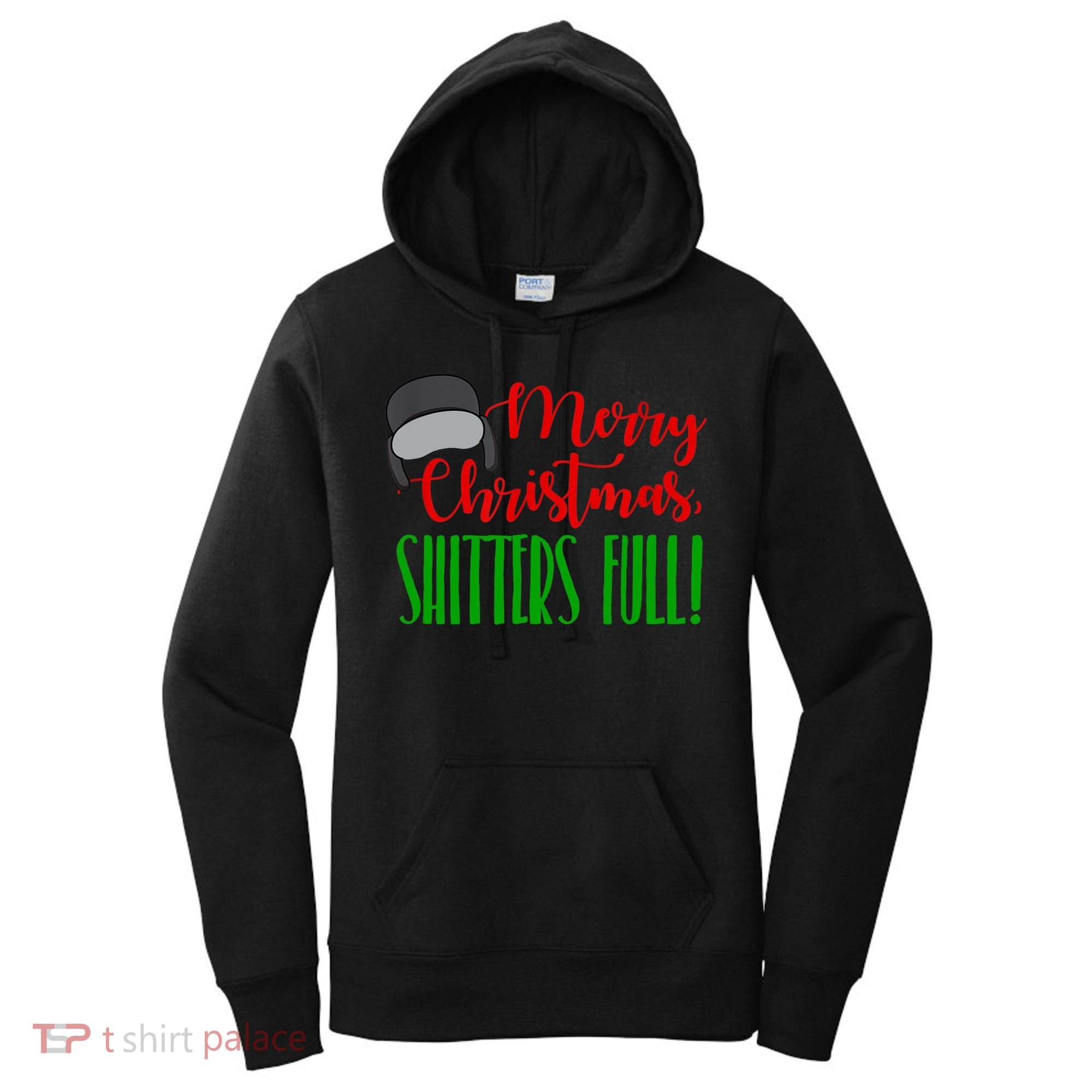 Funny Merry Christmas Quote Shitters Full Ts Mens Women's Hoodie