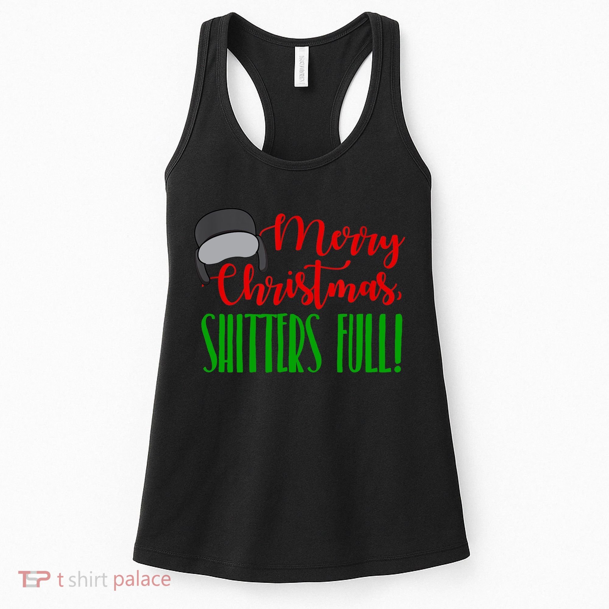 Funny Merry Christmas Quote Shitters Full Ts Mens Women's Tank Top