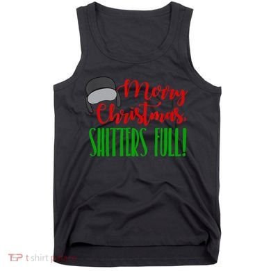 Funny Merry Christmas Quote Shitters Full Ts Mens Tank Top