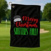 Funny Merry Christmas Quote Shitters Full Ts Mens Golf Towel thumb 1