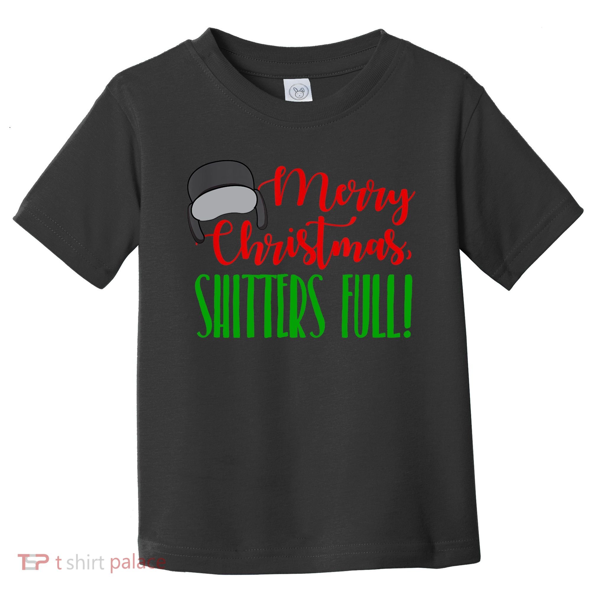 Funny Merry Christmas Quote Shitters Full Ts Mens Toddler T-Shirt