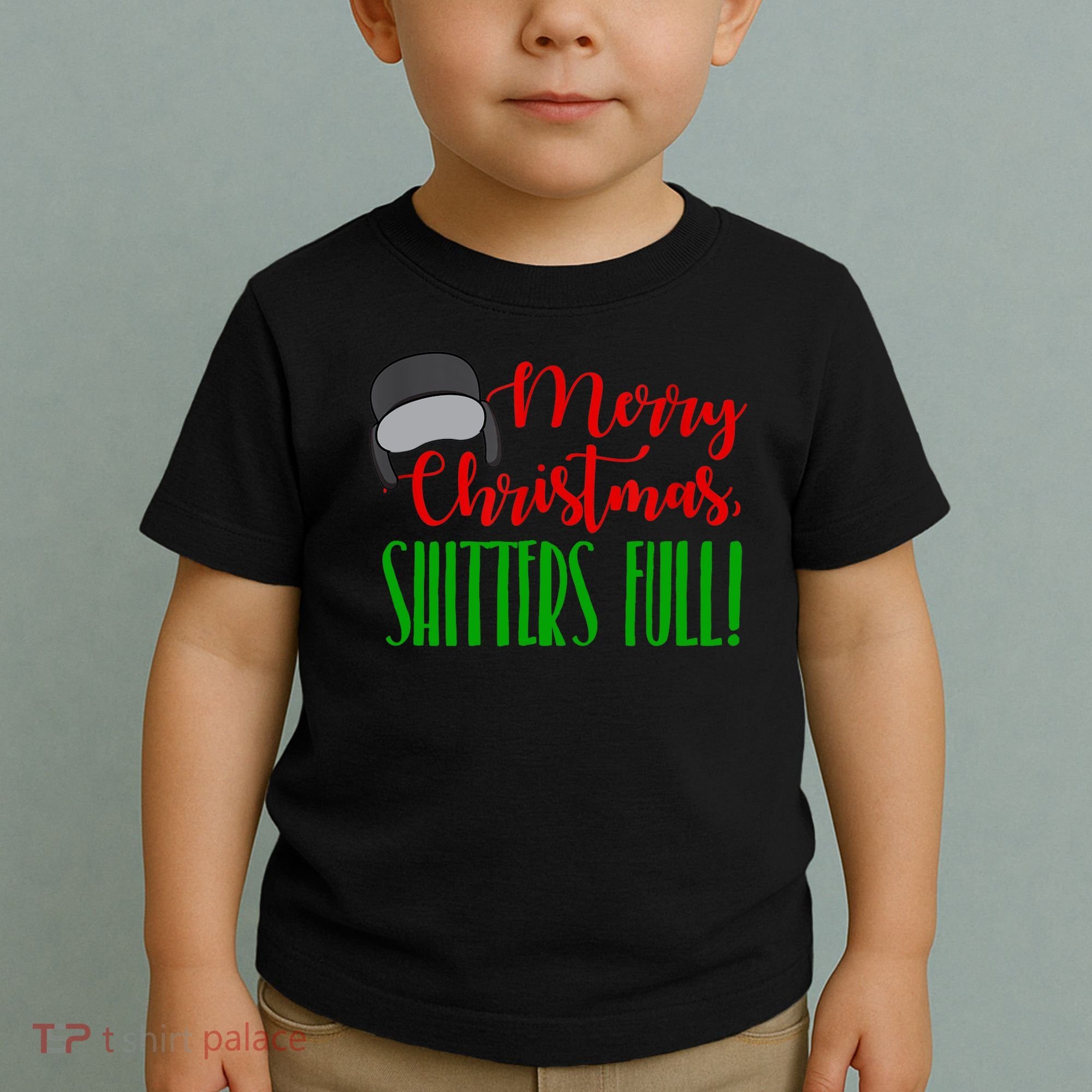 Funny Merry Christmas Quote Shitters Full Ts Mens Toddler T-Shirt