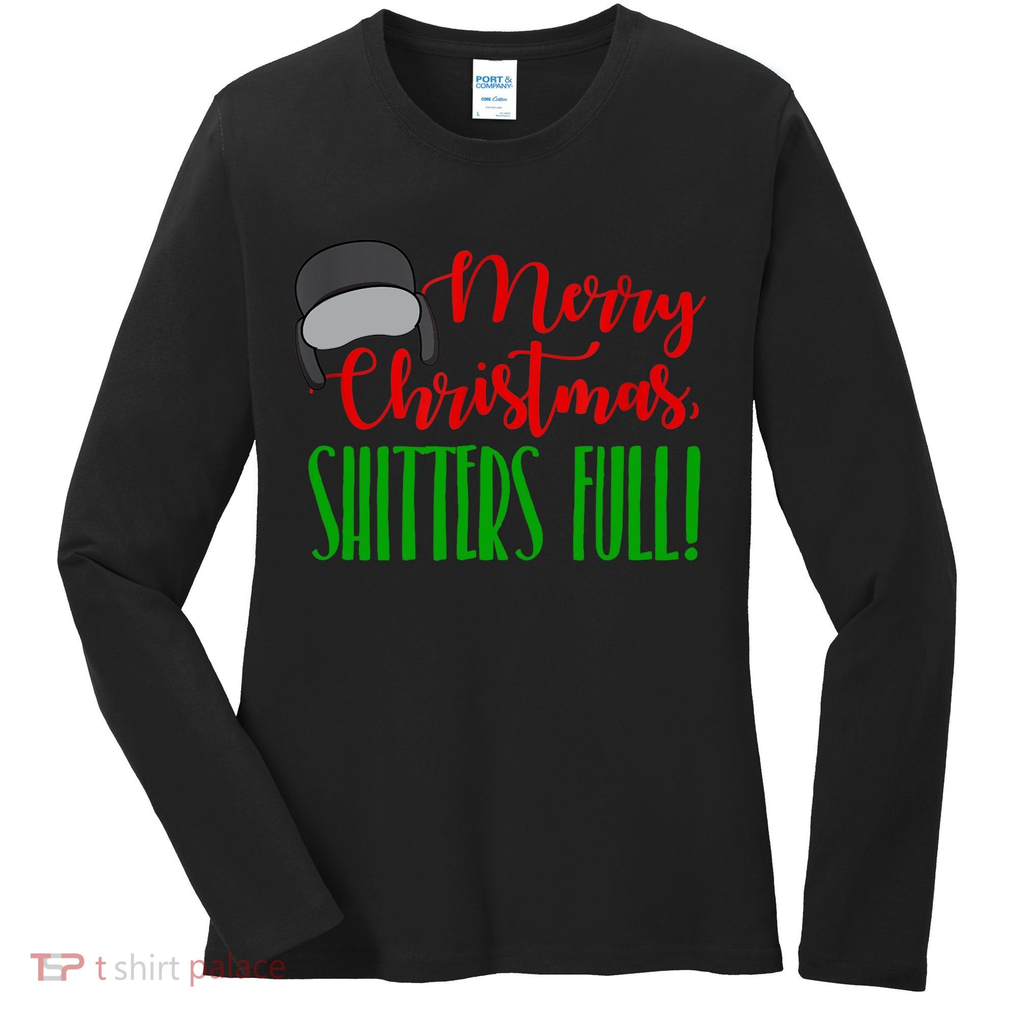 Funny Merry Christmas Quote Shitters Full Ts Mens Women's Long Sleeve Shirt