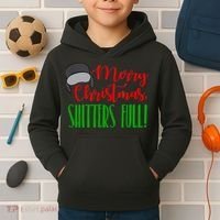 Funny Merry Christmas Quote Shitters Full Ts Mens Kids Hoodie thumb 2